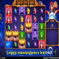 jogos manipulados bet365